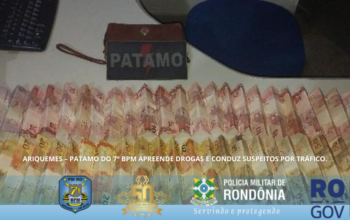 ARIQUEMES: PATAMO DO 7º BPM APREENDE DROGAS E CONDUZ SUSPEITOS POR TRÁFICO
