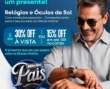 Dia dos Pais: Ótica Vitória reúne opções de presentes para todos os estilos em Jaru