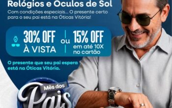 Dia dos Pais: Ótica Vitória reúne opções de presentes para todos os estilos em Jaru