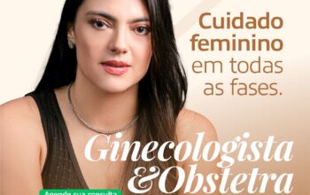Saúde da mulher: Clin Med Jaru oferece atendimento especializado com a Dra. Melina Ribeiro